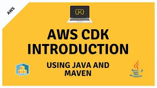 Introduction to the AWS CDK Using Java and Maven