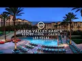 Green Valley Ranch Resort Spa Casino Las Vegas An In Depth Look Inside