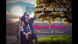 Download KHUSUS UNTUAK NAN DIRANTAU - RAMON \u0026 DEWI [ official video ] MP3