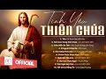 Download Lagu Album Liên Khúc Thánh Ca | Tình Yêu Thiên Chúa - Vol.3 | Những Bài Thánh Ca Cầu Nguyện Hay Nhất |