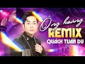 Download Lagu QUÁCH TUẤN DU REMIX 2024 MỚI NHẤT - Liên Khúc Nhạc Bolero Remix Hay Nhất 2024 của Quách Tuấn Du