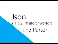Building a Parser for our json parser Generator - Part 2