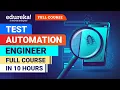 Test Automation engineer Full course in 10 hours 2024 Testing Course For Beginners Edureka