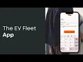 Introducing The EV Fleet App A First-of-Its-Kind for Efficient Fleet Charging and Driver Management