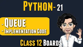 QUEUE Class 12 Python Computer Science Lecture 21