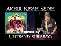 Download Lagu Akhir Kisah Sedih - AKA cover by Gotband surabaya