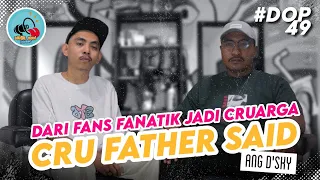Download DARI FANS FANATIK JADI CRUARGA CRU FATHER SAID II ANG D'SKY II Deniel Owon Podcast MP3