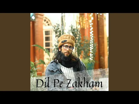 Download MP3 Dil Pe Zakham (with Abid Wani)