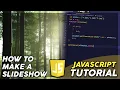 How to make a Slideshow - JavaScript Tutorial