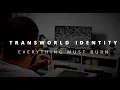 Download Lagu Transworld Identity - \