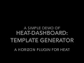 A Simple Demo of Heat dashboard Template Generator
