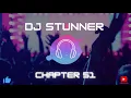 Download Lagu DJ Stunner - Chapter 51 2024 (Classics)