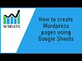 How to create WordPress pages using Google Sheets data