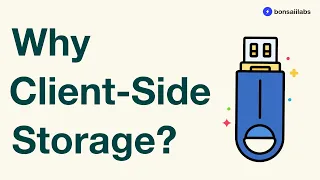 Why do we need client-side storage