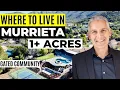 Where to Live in Murrieta - Best Neighborhood Murrieta CA