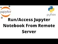 Jupyter Notebook From Remote Server