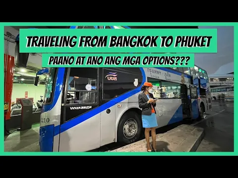 Download MP3 How to Get to Phuket from Bangkok | By Plane, By Train, and By Bus