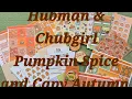 Unboxing Pumpkin Spice and Capybara Autumn from Hubman and Chubgirl