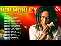Download Lagu The Best Of Bob Marley - Bob Marley Greatest Hits Full Album - Bob Marley Reggae Songs NEW