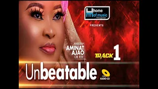 unbeatable track 1 latest 2022 alhaja ameerah aminat ajao obirere music