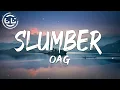 Lagu OAG - Slumber (Lyrics)