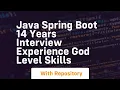 java spring boot 14 years interview experience god level skills