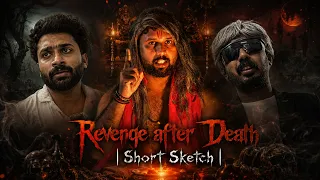 Revenge after Death  |Short Sketch|