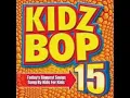 Disturbia- Kidz Bop Kids