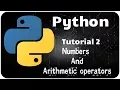 Python Programming Tutorial 2 - Numbers and operators