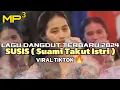 Lagu SUSIS ( suami takut istri ) - LAGU DANGDUT TERBARU 2024 - VIRAL TIK-TOK 🏝️🔥