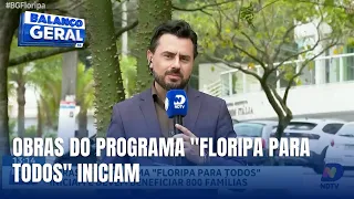 Floripa inicia obras de programa habitacional que beneficiará 800 famílias