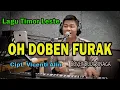 Download Lagu OH DOBEN FURAK (Lagu Timor Leste) Cover Budi Sinaga