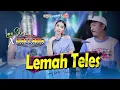 Download Lagu LEMAH TELES - LARA SILVY feat NEW PALLAPA