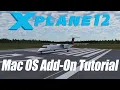 X-Plane 12 Add-on Tutorial Mac OS