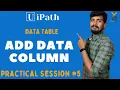 UiPath Add Data Column How to add new Column into DataTable Practical yellowgreys YouTube