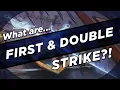 What ARE First and Double Strike
