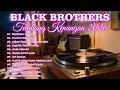 Lagu BLACK BROTHERS | NOSTALGIA TEMBANG KENANGAN 2026