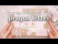 How To Write Your First Penpal Letter Beginners Guide Tips