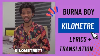 burna boy kilometre lyrics translation 
