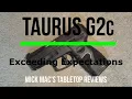 Taurus G2C - 9MM Semi-Auto Pistol Tabletop Review