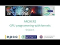 ARCHER2 GPU programming with kernels - session 1