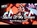 Download Lagu DJ Sound Of My Dream Breakbeat Remix Full Bass Version 2024