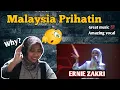 Download Lagu ERNIE ZAKRI - MALAYSIA PRIHATIN Symphony Version (REACTION)