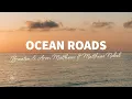 Download Lagu Braaten \u0026 Aron Matthews - Ocean Roads (Lyrics) ft. Matthias Nebel