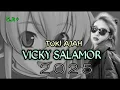 Download Lagu 🍀Lagu_Terbaru-//Toki Ajah//Vicky SalaMor//2025 Iwan Rmx 🔥💃