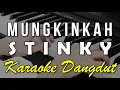 Download Lagu MUNGKINKAH - STINKY - KARAOKE VERSI KOPLO