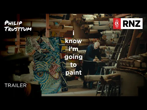 Philip Trusttum: I Know I'm Going to Paint | Trailer | RNZ