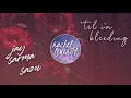 'Til I'm Bleeding by Sazu + Jay Sarma + Rachel Leycroft [Copyright Free]