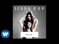 Download Lagu Icona Pop - I Love It (feat. Charli XCX) [OFFICIAL AUDIO]