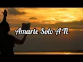 Download Lagu Amarte Solo A Ti - César Cetino (Vídeo Letra)